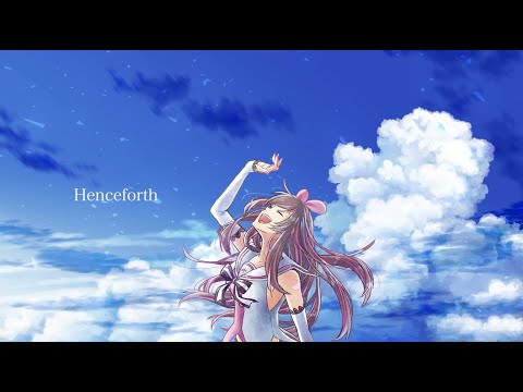 Henceforth/Orangestar/covered by キズナアイ【歌ってみた】